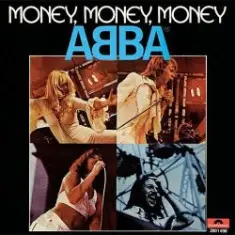 ABBA — Money, Money, Money