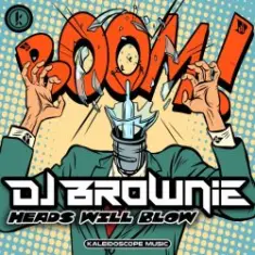 DJ Brownie — Heads Will Blow