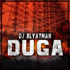 DJ Blyatman — Duga