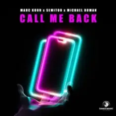 Marc Korn & Semitoo & Michael Roman — Call Me Back