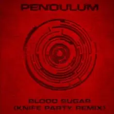 Blood Sugar (Knife Party remix)
