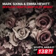 Mark Sixma & Emma Hewitt — Restless Hearts (Ben Nicky Remix)