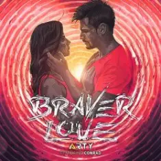 Arty feat. Conrad Sewell — Braver Love (Original Mix)