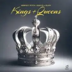 Perfect Pitch, Rocco, ELYFF — Kings & Queens