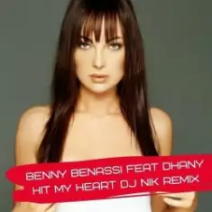 Benny Benassi Feat Dhany — Hit My Heart