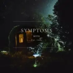 MitiS — Symptoms (feat. Luma)