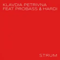 Klavdia Petrivna & PROBASS ∆ HARDI — STRUM