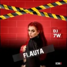 Mc Mari, DJ 7W, Love Fluxos — Flauta (Remix)