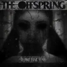 The Offspring — Behind Your Walls