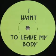 Green Velvet — I Want To Leave My Body