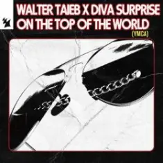 Walter Taieb & Diva Surprise — On the Top of the World (YMCA)
