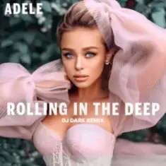 Adele — Rolling in the Deep (Dj Dark Remix)