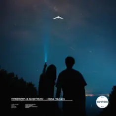 Hrederik & Sabyman — I Was Taken