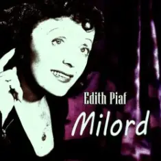 Edith Piaf — Milord