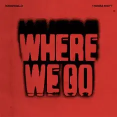 Marshmello & Thomas Rhett — Where We Go