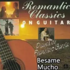 Francisco Garcia — Besame Mucho