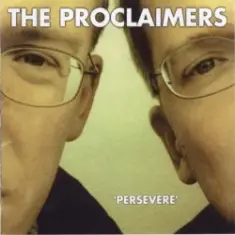 The Proclaimers — There's a Touch