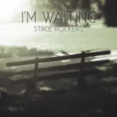 Stage Rockers — I'm Waiting