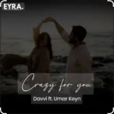 Umar Keyn & Davvi — Crazy for You