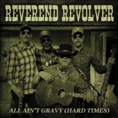 Reverend Revolver — My Comeuppance