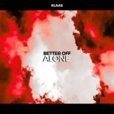 Klaas — Better Off Alone