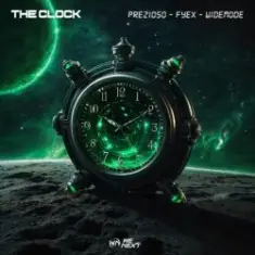 Prezioso feat. Fyex & Widemode — The Clock