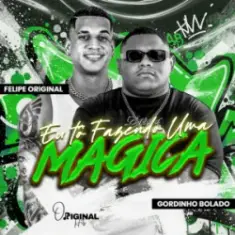 Eu Tô Fazendo uma Mágica