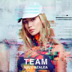 Iggy Azalea — Team