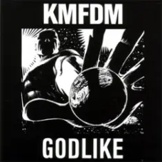 KMFDM — Godlike