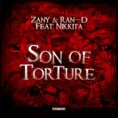 Zany & Ran-D Ft. Nikkita — Son Of Torture (Original Mix)