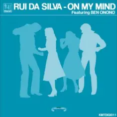 Rui Da Silva — On My Mind feat Ben Onono (Original Mix)