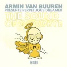 Armin van Buuren presents Perpetuous Dreamer — The Sound Of Goodbye
