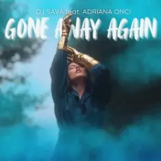 Dj Sava & Adriana Onci — Gone Away Again