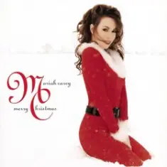 Mariah Carey — All I Want for Christmas Is You
