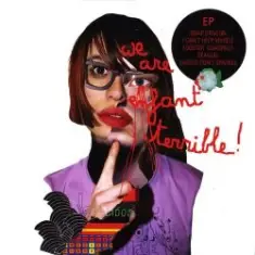 We Are Enfant Terrible — I Can't Help Myself