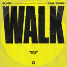 BOVSKI — Walk (feat. Kwabs)
