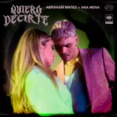 Abraham Mateo & Ana Mena — Quiero Decirte