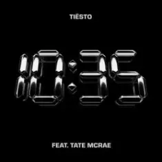 Tiesto & Tate McRae — 10:35