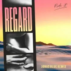 Regard — Ride It