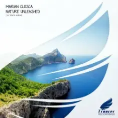Marian Closca — Nature Unleashed (Extended Mix)