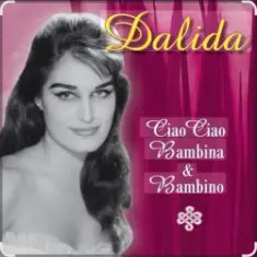 Dalida — Ciao Ciao Bambino