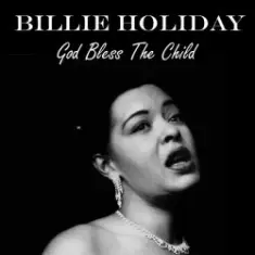 Billie Holiday — God Bless The Child