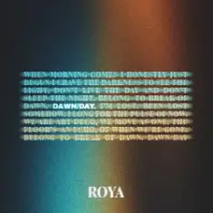 ROYA — Dawn/Day