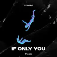 Dynoro — If Only You