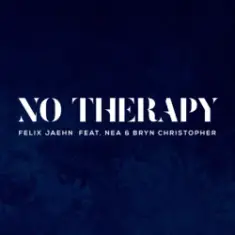 Felix Jaehn feat. Nea & Bryn Christopher — No Therapy