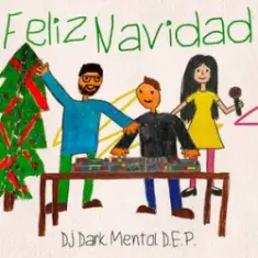 DJ Dark & Mentol & D.E.P. — Feliz Navidad