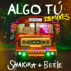 Shakira & Beéle — ALGO TÚ (Shimza Remix)