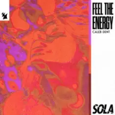 Caleb Dent — Feel The Energy
