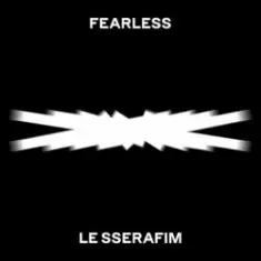 LE SSERAFIM — FEARLESS