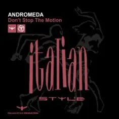 Andromeda — Don't Stop the Motion